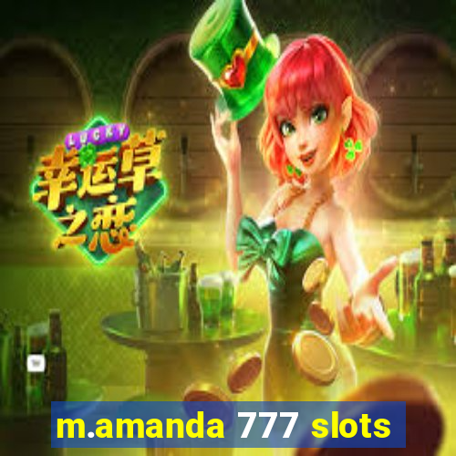 m.amanda 777 slots